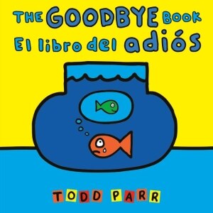 The Goodbye Book / El libro del adis