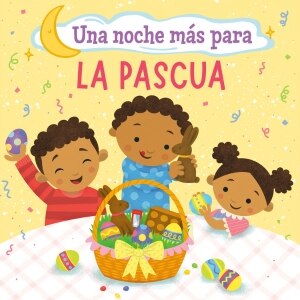 Una noche ms para la Pascua (One Good Night 'til Easter)