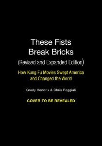 These Fists Break Bricks (Revised and Expanded Edition)