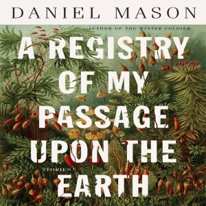 A Registry of My Passage upon the Earth