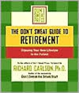 The Don't Sweat Guide to Retirement