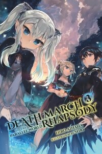 Death March to the Parallel World Rhapsody, Vol. 3 (light novel)