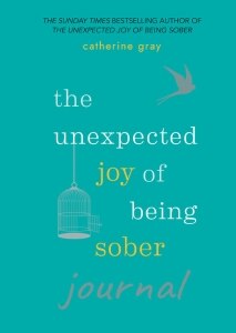 Unexpected Joy of Being Sober Journal