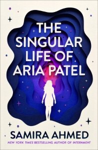 The Singular Life of Aria Patel