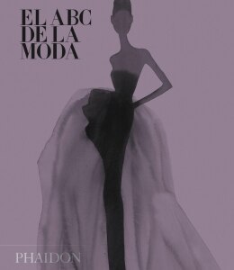 El Abc de la Moda (The Fashion Book Midi) (Spanish Edition)