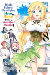 High School Prodigies Have It Easy Even in Another World!, Vol. 8 (manga)