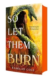 So Let Them Burn (Limited Edition)