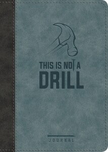 This Is Not a Drill LeatherLuxe Journal