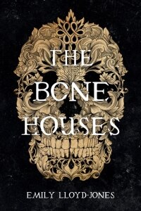 The Bone Houses