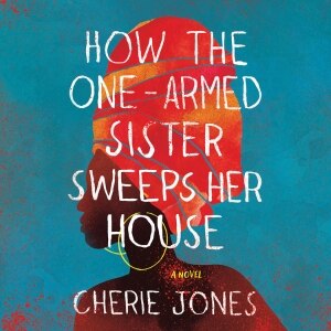 How the One-Armed Sister Sweeps Her House