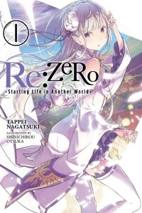 Re:ZERO -Starting Life in Another World-, Vol. 1 (light novel)