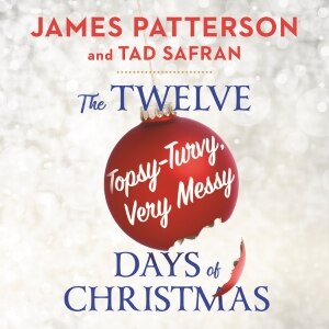 The Twelve Topsy-Turvy, Very Messy Days of  Christmas