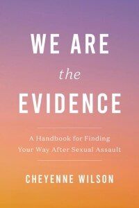 We Are the Evidence