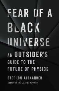 Fear of a Black Universe