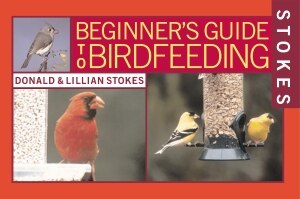 Stokes Beginner's Guide to Bird Feeding