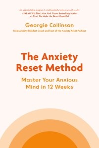 The Anxiety Reset Method