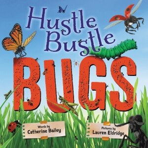 Hustle Bustle Bugs