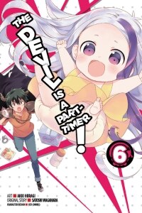 The Devil Is a Part-Timer!, Vol. 6 (manga)