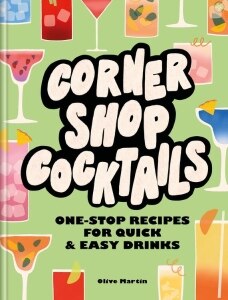 Corner Shop Cocktails