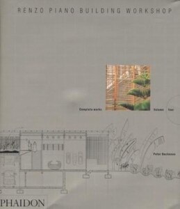 Renzo Piano Building Workshop; Complete Works Volume 4