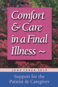 Comfort & Care In A Final Illness