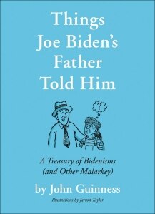 Things Joe Biden's Father Told Him